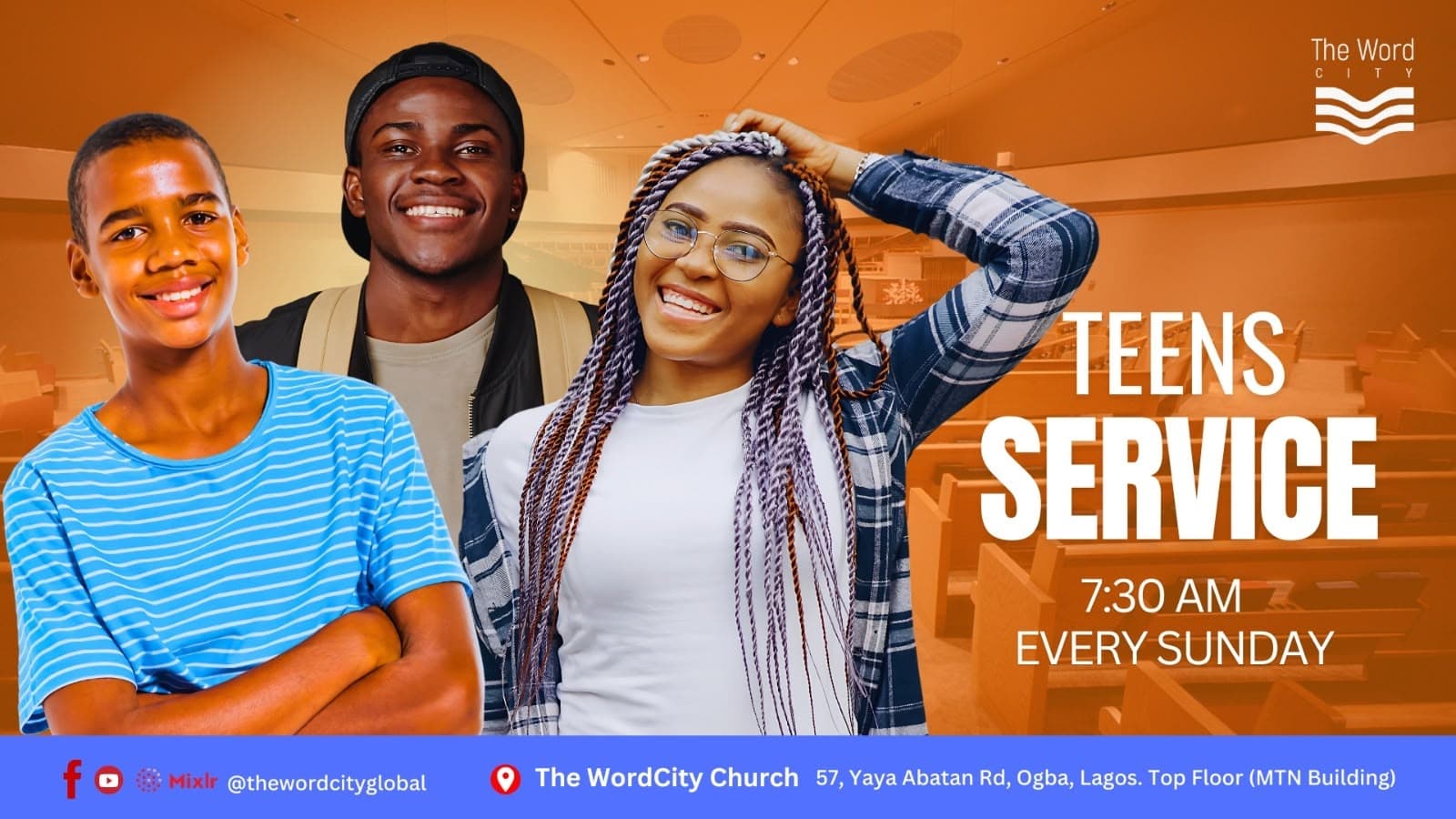 Teen Service — Every Sunday at 7:30 AM